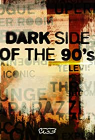 Смотреть Dark Side of the '90s (2021) онлайн в Хдрезка качестве 720p