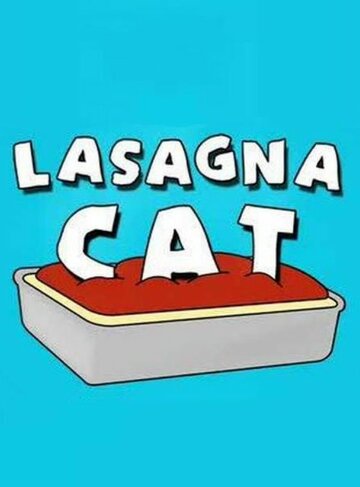 Смотреть Lasagna Cat (2007) онлайн в Хдрезка качестве 720p