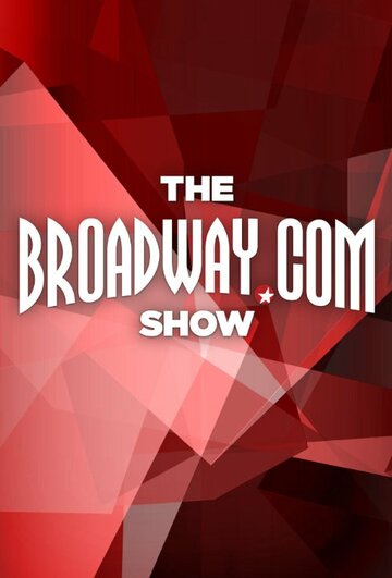 Смотреть The Broadway.com Show (2013) онлайн в Хдрезка качестве 720p