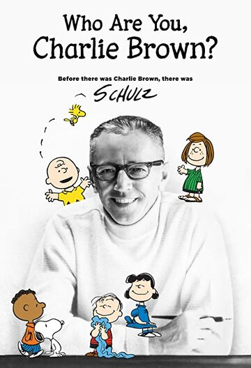 Смотреть Who Are You, Charlie Brown? (2021) онлайн в HD качестве 720p