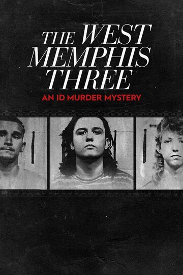 Смотреть The West Memphis Three: An ID Murder Mystery (2020) онлайн в Хдрезка качестве 720p