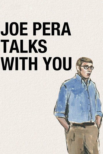 Смотреть Joe Pera Talks with You (2018) онлайн в Хдрезка качестве 720p