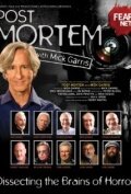 Смотреть Post Mortem with Mick Garris (2009) онлайн в Хдрезка качестве 720p