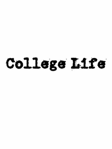 Смотреть College Life (2009) онлайн в Хдрезка качестве 720p