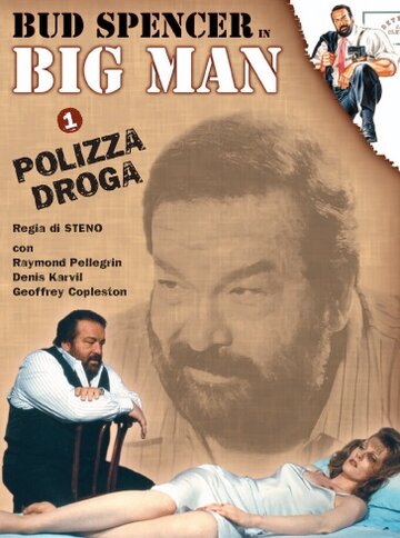 Смотреть Big Man: Polizza droga (1988) онлайн ХДрезка в HD качестве 720p