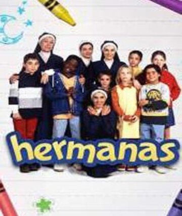 Смотреть Hermanas (1998) онлайн в Хдрезка качестве 720p