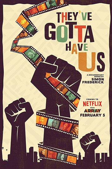 Смотреть Black Hollywood: 'They've Gotta Have Us' (2018) онлайн в Хдрезка качестве 720p