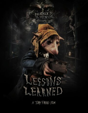 Смотреть Lessons Learned (2014) онлайн в HD качестве 720p