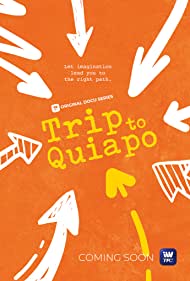 Смотреть Trip to Quiapo (2020) онлайн в Хдрезка качестве 720p