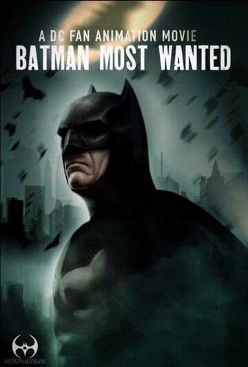 Смотреть Batman: Most Wanted (2020) онлайн в HD качестве 720p