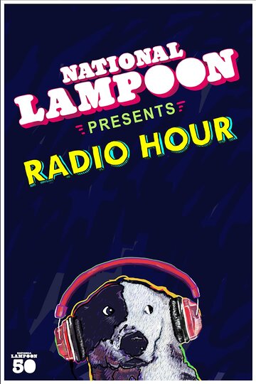 Смотреть National Lampoon Radio Hour (2019) онлайн в Хдрезка качестве 720p