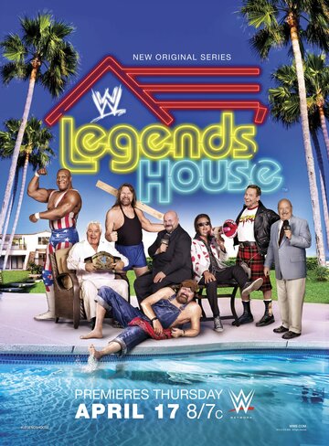 Смотреть WWE Legends' House (2014) онлайн в Хдрезка качестве 720p