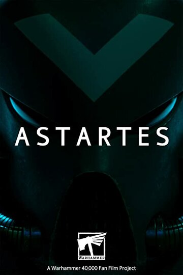 Смотреть Astartes (2018) онлайн в Хдрезка качестве 720p