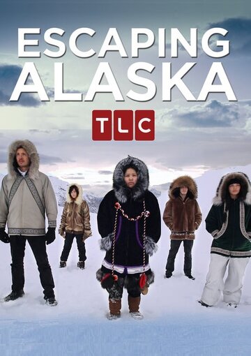 Смотреть Тайный побег с Аляски (2014) онлайн в Хдрезка качестве 720p