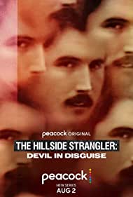 Смотреть The Hillside Strangler: Devil in Disguise (2022) онлайн в Хдрезка качестве 720p