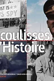 Смотреть Les coulisses de l'Histoire (2017) онлайн в Хдрезка качестве 720p