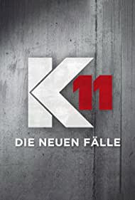 Смотреть K11 - Die neuen Fälle (2020) онлайн в Хдрезка качестве 720p