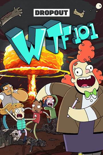 Смотреть WTF 101 (2019) онлайн в Хдрезка качестве 720p