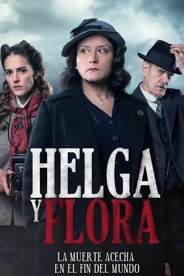 Смотреть Helga y Flora (2020) онлайн в Хдрезка качестве 720p