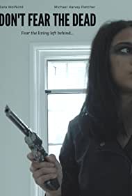 Смотреть hdrezka Don't Fear the Dead (Student Film) (2020) онлайн в HD качестве 