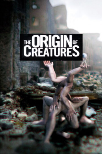 Смотреть Происхождение существ (2010) онлайн в HD качестве 720p
