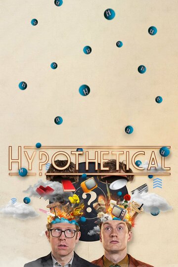 Смотреть Hypothetical (2019) онлайн в Хдрезка качестве 720p