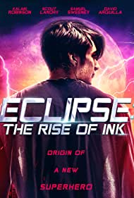 Смотреть Eclipse: The Rise of Ink (2018) онлайн в Хдрезка качестве 720p