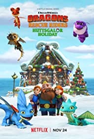 Смотреть Dragons: Rescue Riders: Huttsgalor Holiday (2020) онлайн в HD качестве 720p