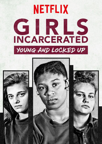 Смотреть Girls Incarcerated: Young and Locked Up (2018) онлайн в Хдрезка качестве 720p