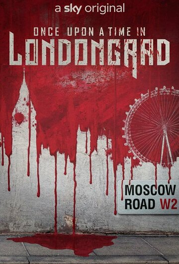 Смотреть Once Upon a Time in Londongrad (2022) онлайн в Хдрезка качестве 720p