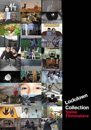 Смотреть Collection Lockdown by Swiss Filmmakers (2020) онлайн в Хдрезка качестве 720p