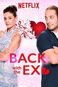 Смотреть Back With the Ex (2018) онлайн в Хдрезка качестве 720p