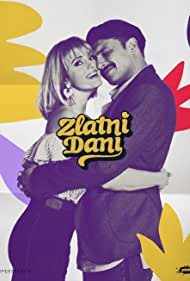 Смотреть Zlatni dani (2020) онлайн в Хдрезка качестве 720p