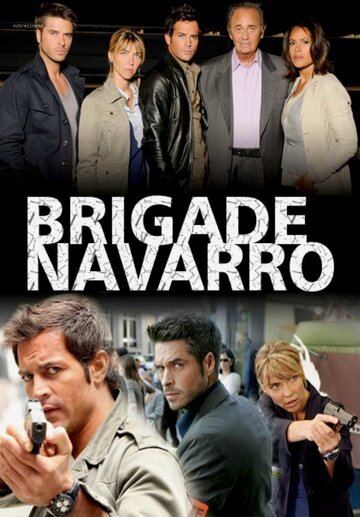 Смотреть Бригада Наварро (2007) онлайн в Хдрезка качестве 720p
