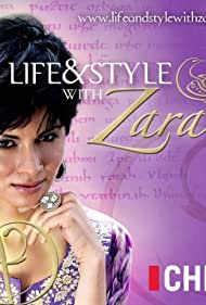 Смотреть Life & Style with Zara (2011) онлайн в Хдрезка качестве 720p