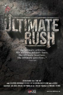 Смотреть Ultimate Rush (2011) онлайн в Хдрезка качестве 720p