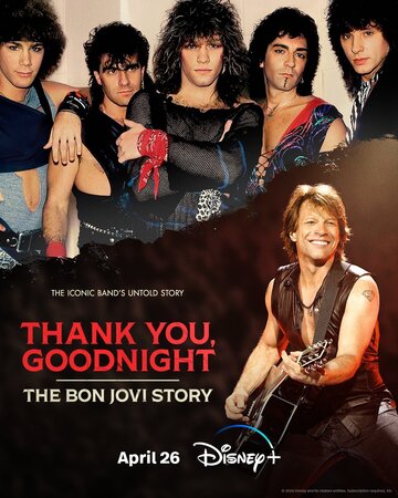 Смотреть Спасибо и доброй ночи: История Bon Jovi (2024) онлайн в Хдрезка качестве 720p