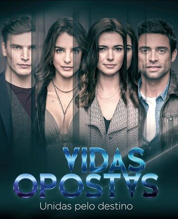 Смотреть Vidas Opostas (2018) онлайн в Хдрезка качестве 720p