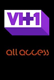 Смотреть VH1: Полный доступ (2001) онлайн в Хдрезка качестве 720p