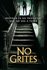 Смотреть No Grites (2020) онлайн в Хдрезка качестве 720p