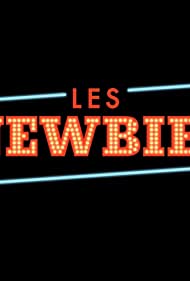 Смотреть Les Newbies (2019) онлайн в Хдрезка качестве 720p
