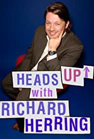 Смотреть Heads Up with Richard Herring (2005) онлайн в Хдрезка качестве 720p