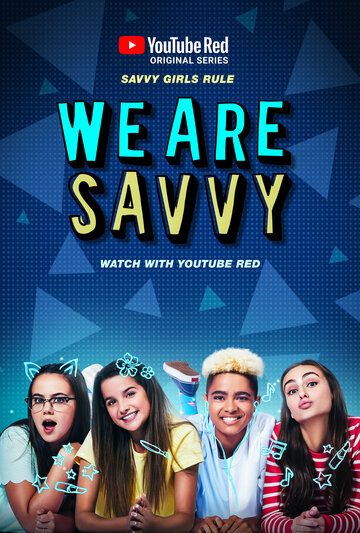 Смотреть We Are Savvy (2016) онлайн в Хдрезка качестве 720p