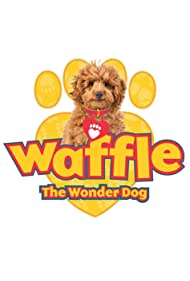 Смотреть Waffle the Wonder Dog (2018) онлайн в Хдрезка качестве 720p