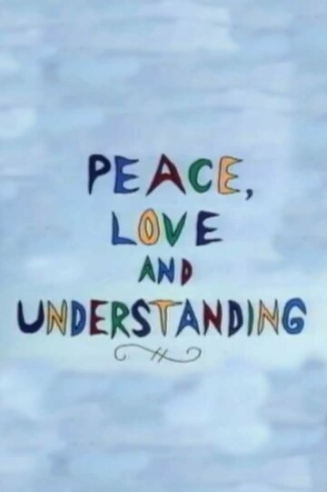 Смотреть Мир, любовь и понимание (1992) онлайн в HD качестве 720p
