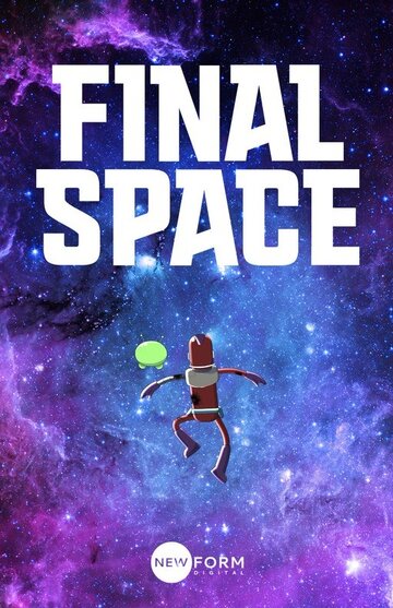 Смотреть Final Space (2016) онлайн в HD качестве 720p