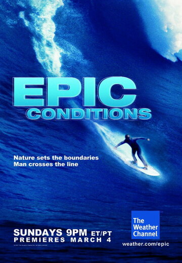 Смотреть Epic Conditions (2007) онлайн в Хдрезка качестве 720p